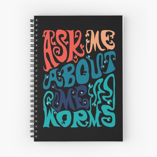Item preview, Ask Me About My Worms designed and sold by AlchemyColor.