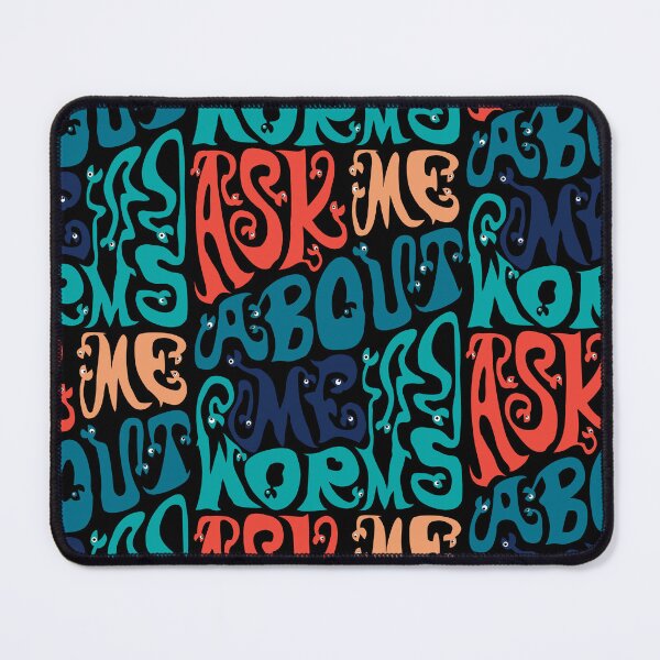 Item preview, Ask Me About My Worms designed and sold by AlchemyColor.