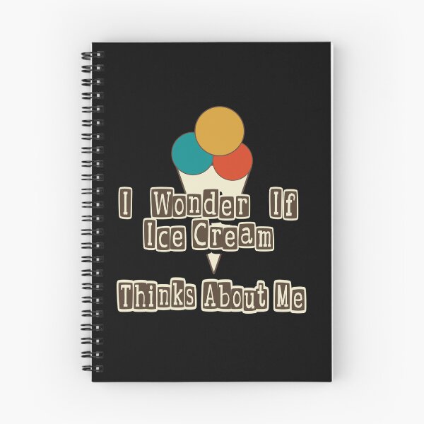 Item preview, I Wonder If Ice Cream Thinks About Me designed and sold by AlchemyColor.