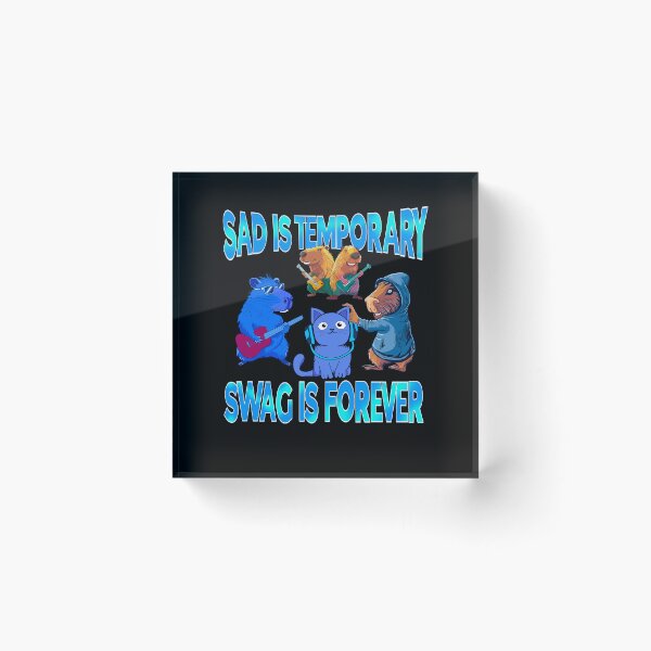 Item preview, Sad Is Temporary Swag Is Forever designed and sold by box-artshop.