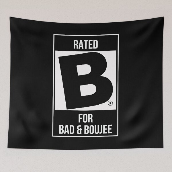 Item preview, Rated B For Bad And Boujee designed and sold by PNGShop.