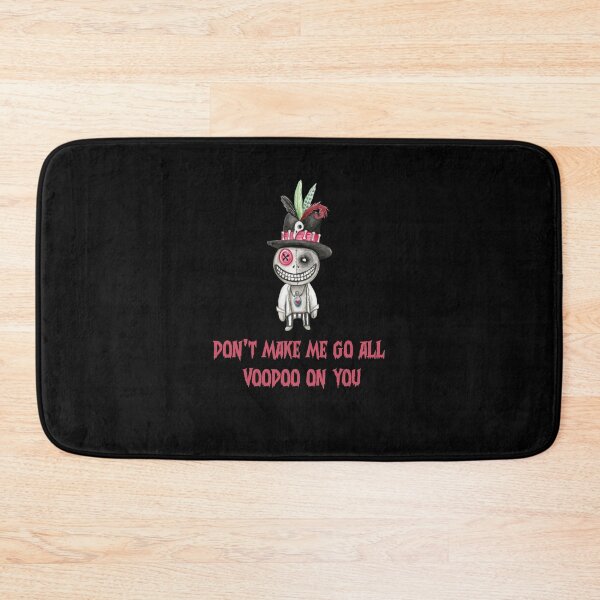 Item preview, Dont Make Me Go All Voodoo On You designed and sold by PNGShop.