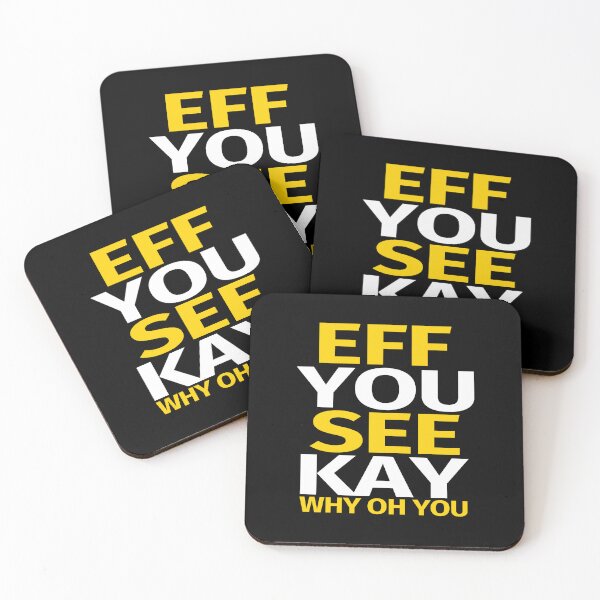 Item preview, Eff You See Kay Why Oh You designed and sold by PNGShop.