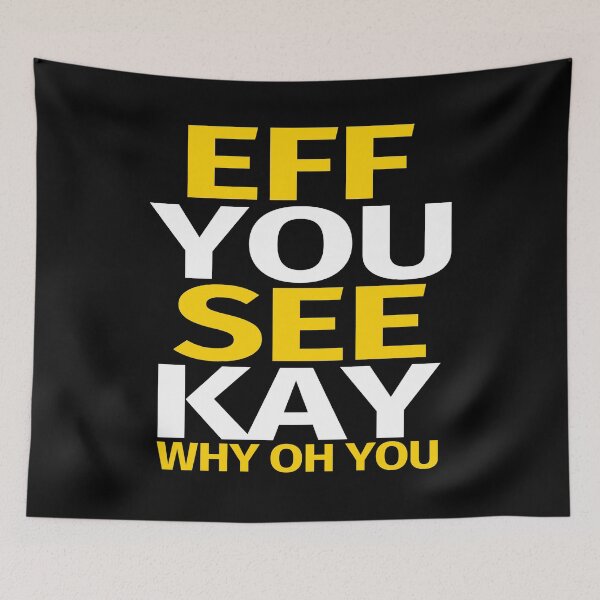 Item preview, Eff You See Kay Why Oh You designed and sold by PNGShop.