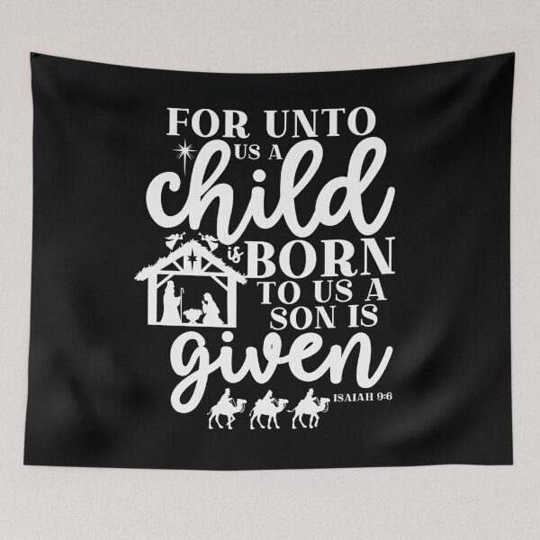 Item preview, For Unto Us A Child Is Born Isaiah 9:6 designed and sold by PNGShop.