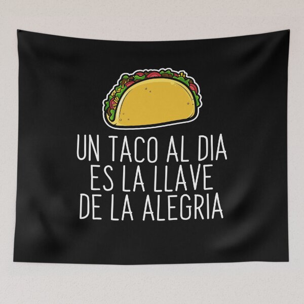 Item preview, Un Taco Al Dia Es La Llave De La Alegria designed and sold by PNGShop.