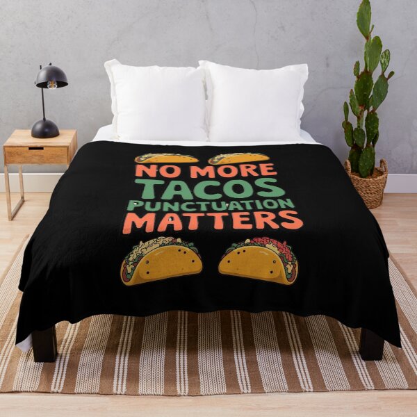 Item preview, No more Tacos Punctuation Matters designed and sold by Redgiant87x.
