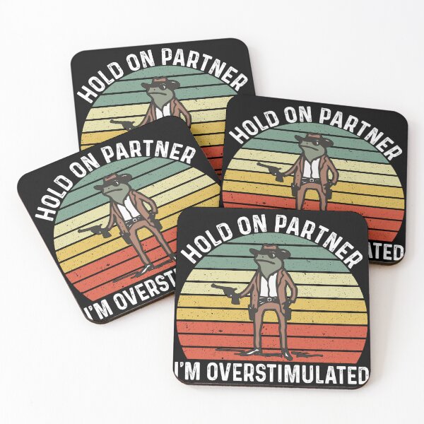 Item preview, Hold on Partner I'm Overstimulated designed and sold by Thavest1.