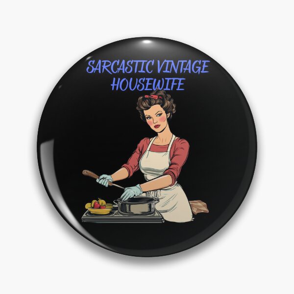 Item preview, Sarcastic Vintage Housewife designed and sold by THERION73.
