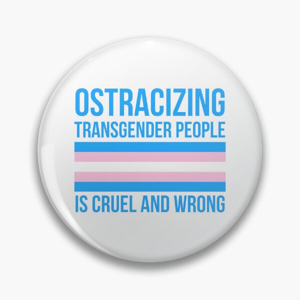 Item preview, Ostracizing transgender people is cruel and wrong  designed and sold by Rachel the Artist .