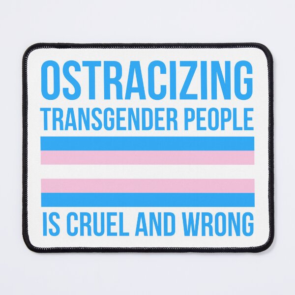 Item preview, Ostracizing transgender people is cruel and wrong designed and sold by Rachel the Artist .