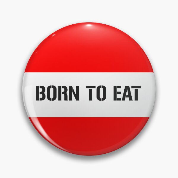 Item preview, Born to eat designed and sold by porfysoundtrack.