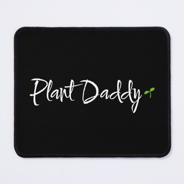 Item preview, Plant daddy design designed and sold by Alicia Perrelli.