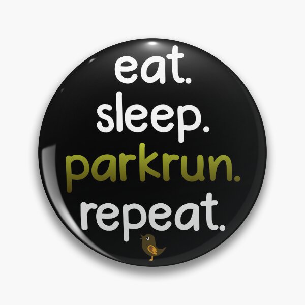 Item preview, Eat. Sleep. Parkrun. Repeat. White Text. designed and sold by notquitepink.