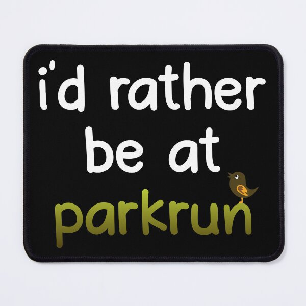 Item preview, parkrun - I'd Rather be at Parkrun. White text. designed and sold by notquitepink.