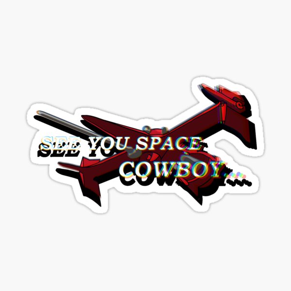 Item preview, See you Space Cowboy (no background) designed and sold by vmarieb-art.
