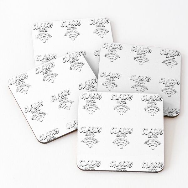 Item preview, Classy Until The Wi-Fi Drops designed and sold by MoeTiff.