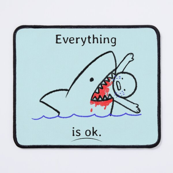 Item preview, Everything is ok, Positive Quote, Sarcasm designed and sold by Mariana Piana.