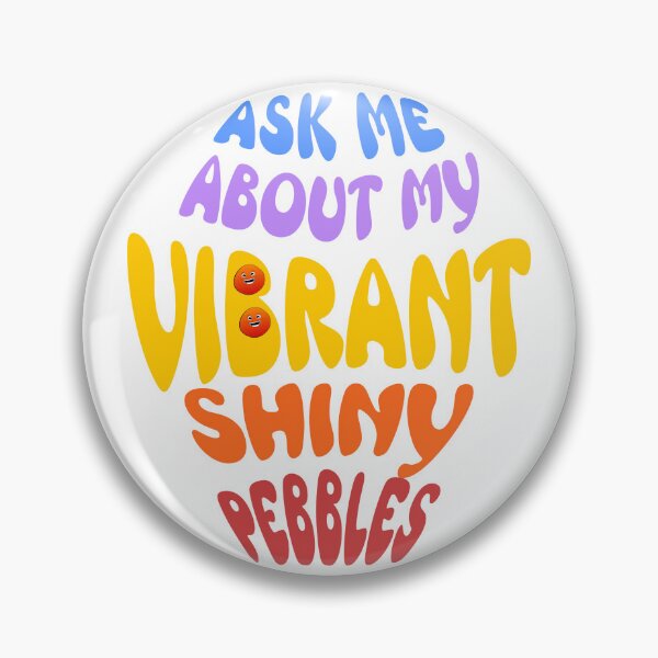 Item preview, Ask Me about My Vibrant Shiny Pebbles designed and sold by MoeTiff.