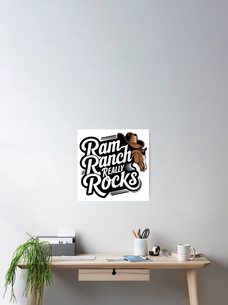 Thumbnail 2 of 3, Poster, Ram Ranch Really Rocks, Ram Ranch, Ram Ranch Lyrics designed and sold by graphic-genie.