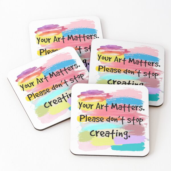 Item preview, Your art matters! designed and sold by KJGHeadRowdy.