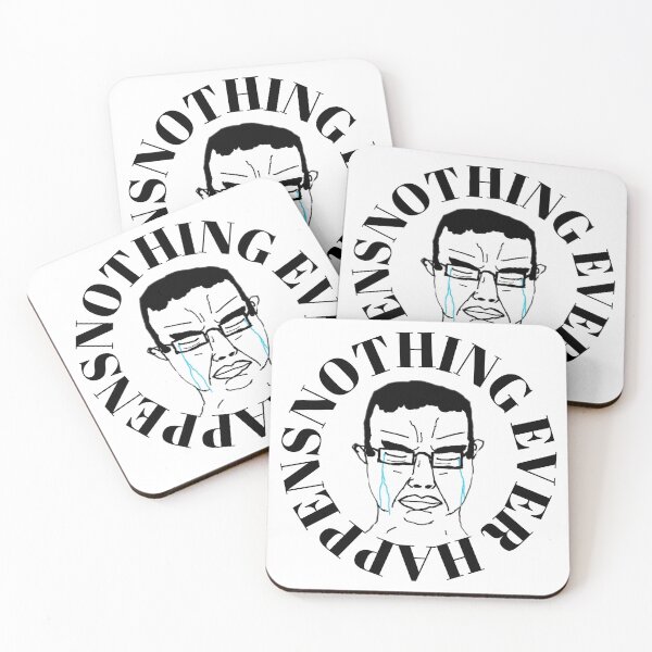 Item preview, Nothing Ever Happens Classic designed and sold by ShopLiftingIV.