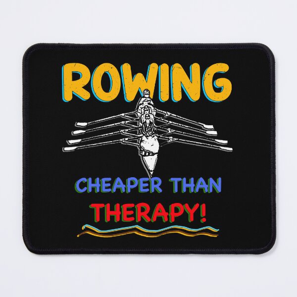 Item preview, Rowing Cheaper Than Therapy - Funny Rowing Artwork designed and sold by Michael van der Hoorn.