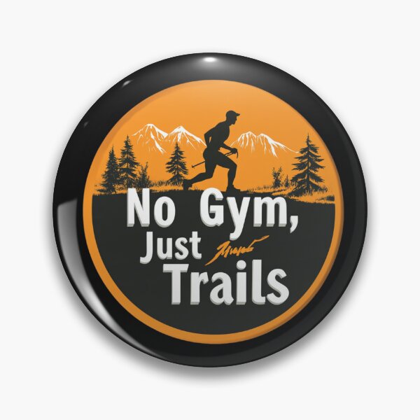 Item preview, No Gym Just Trails  Funny Hiking Saying, hiking enthusiasts designed and sold by PersianGallary.