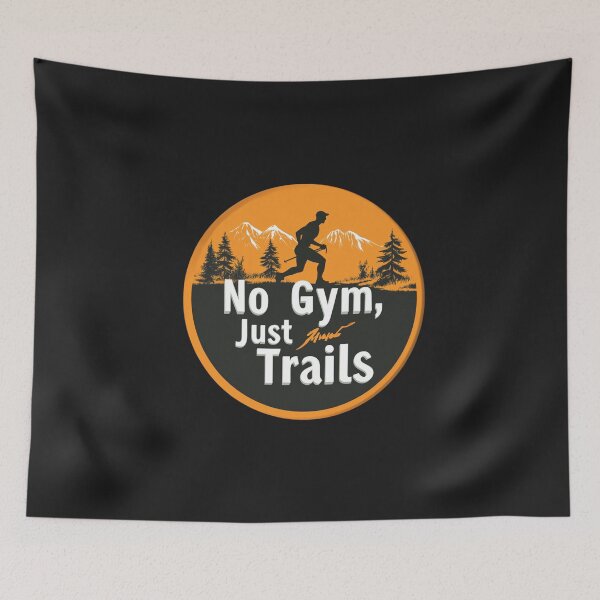 Item preview, No Gym Just Trails  Funny Hiking Saying, hiking enthusiasts designed and sold by PersianGallary.