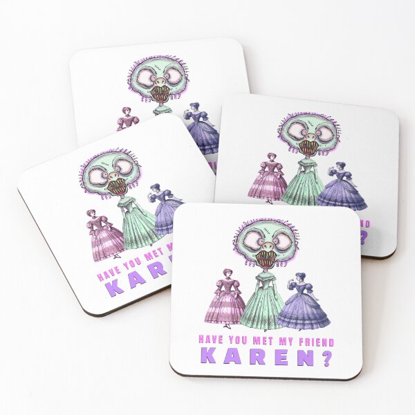 Item preview, Have You Met My Friend Karen? (Version 2) designed and sold by arcanerodeo.