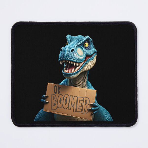 Item preview, "Ok Boomer, Dinosaur Edition", Clothing and Decorations designed and sold by Sitred123.