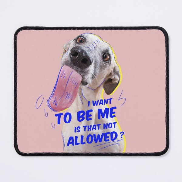 Item preview, Just Wanna Be Me: Funny Dog Vibes designed and sold by Highlight-art.