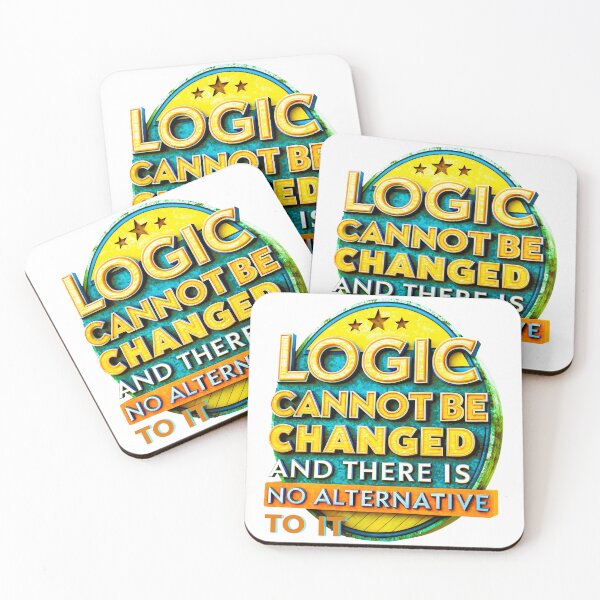 Item preview, LOGIC CANNOT BE CHANGED AND THERE IS NO ALTERNATIVE TO IT designed and sold by Marketing Products Trust.