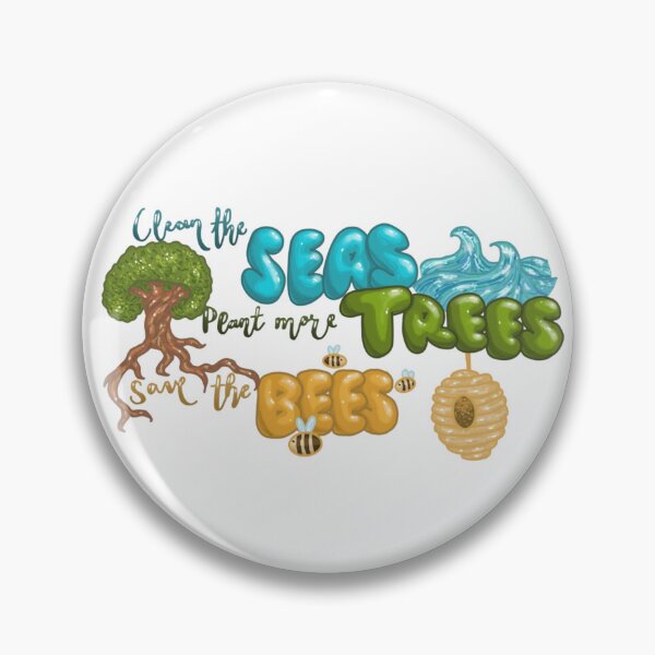 Item preview, Clean the Seas, Plant more Trees, Save the Bees designed and sold by Teona Seabrook.