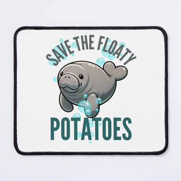 Item preview, Save The Floaty Potatoes Funny Manatee designed and sold by so9rat.
