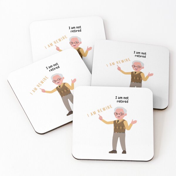 Item preview, I am not retired, I am rewire,  Be happy, trust on yourself, proud on yourself,  designed and sold by Sonisha.
