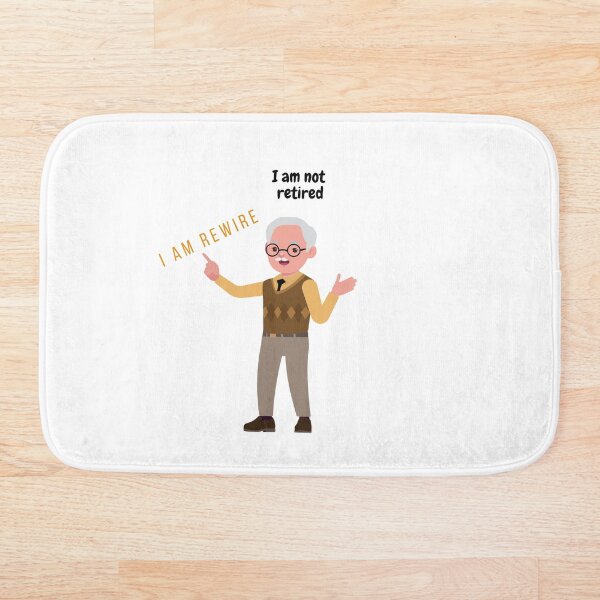Item preview, I am not retired, I am rewire,  Be happy, trust on yourself, proud on yourself,  designed and sold by Sonisha.