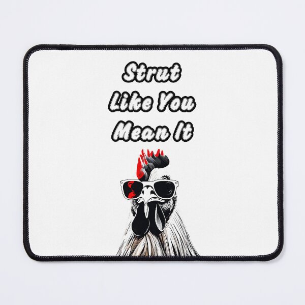 Item preview, Strut Like You Mean It - Rooster quotes 1 designed and sold by Tom-Johnson.