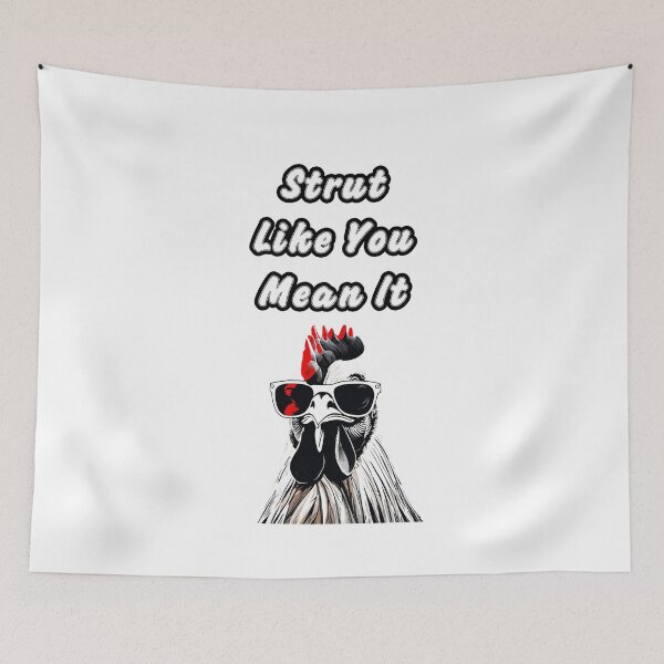 Item preview, Strut Like You Mean It - Rooster quotes 1 designed and sold by Tom-Johnson.