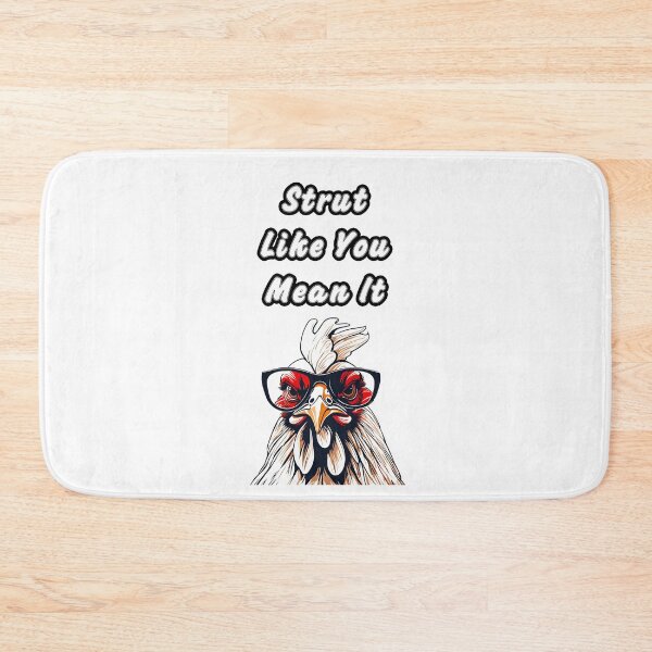 Item preview, Strut Like You Mean It - Rooster quotes 2 designed and sold by Tom-Johnson.