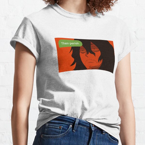 Aizawa - Then Perish Classic T-Shirt