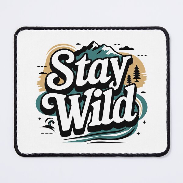 Item preview, Ben azelart Stay Wild Fire designed and sold by graphic-genie.