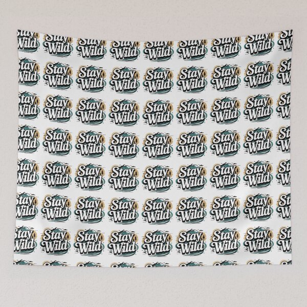 Item preview, Ben azelart Stay Wild Fire designed and sold by graphic-genie.