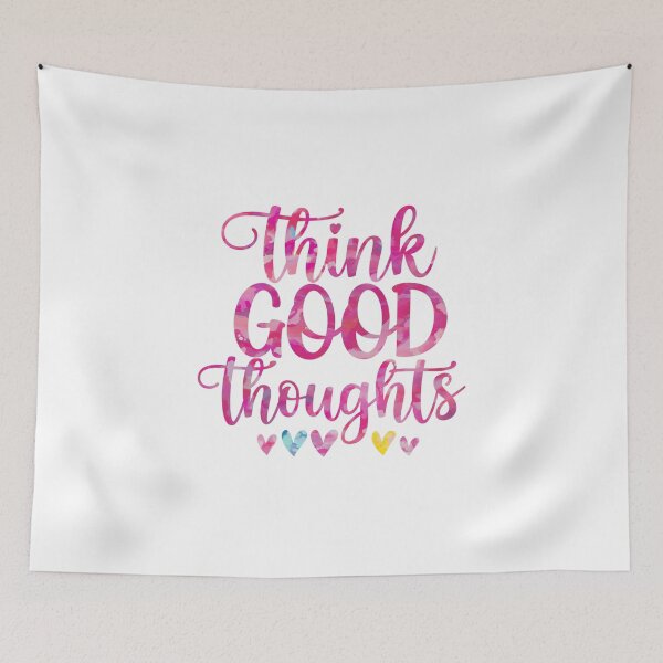 Item preview, Think good thoughts designed and sold by nimmitrends.