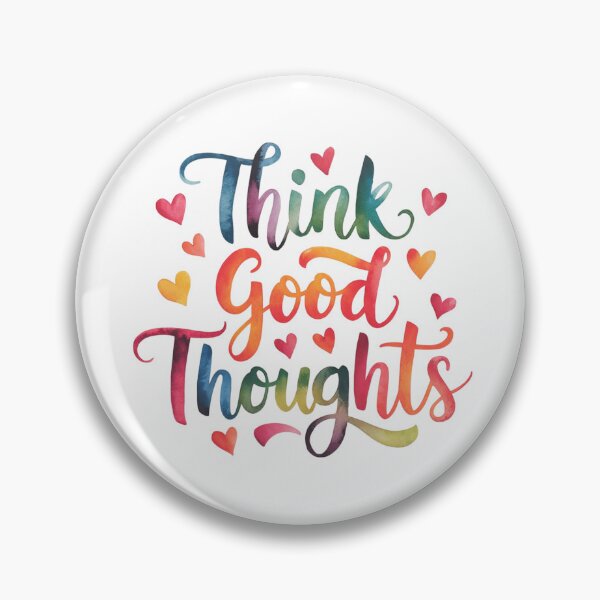 Item preview, Think good thoughts designed and sold by nimmitrends.