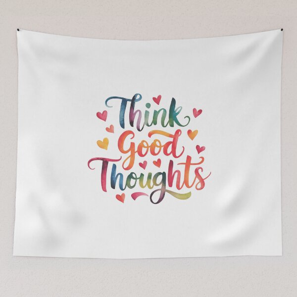 Item preview, Think good thoughts designed and sold by nimmitrends.