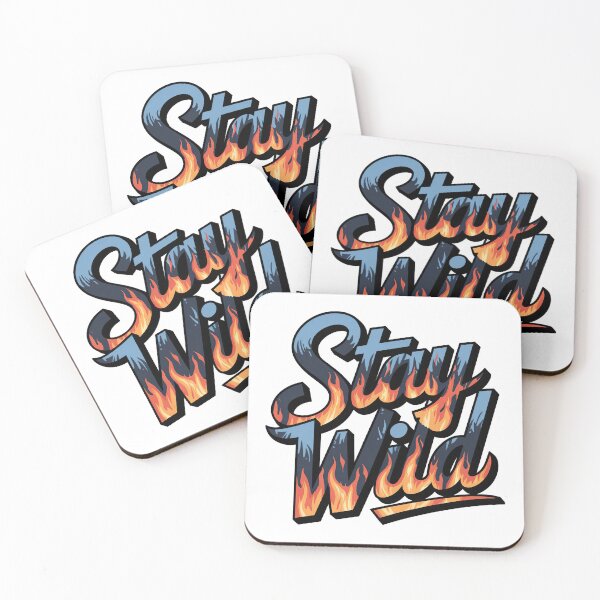 Item preview, Ben azelart Stay Wild Fire designed and sold by graphic-genie.