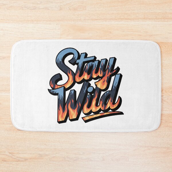 Item preview, Ben azelart Stay Wild Fire designed and sold by graphic-genie.