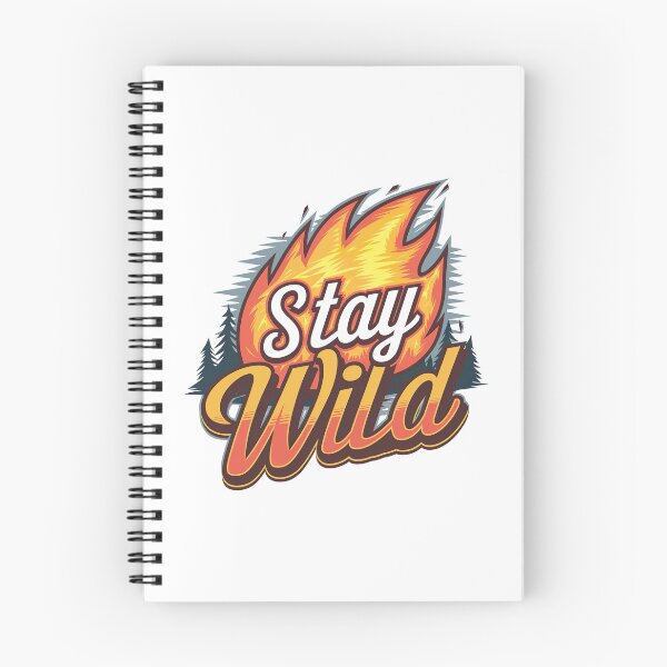 Item preview, Ben azelart Stay Wild Fire designed and sold by graphic-genie.