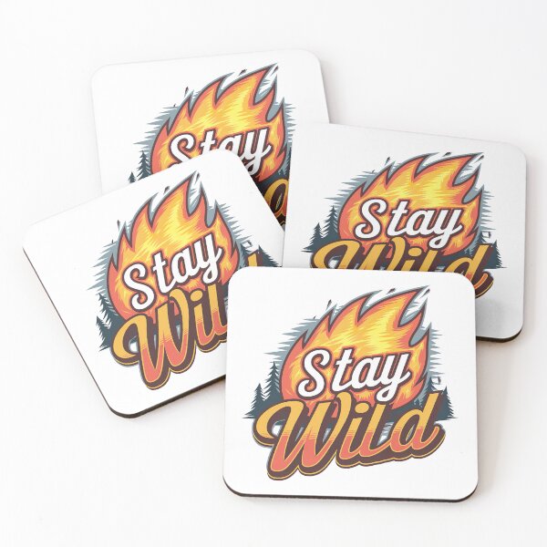 Item preview, Ben azelart Stay Wild Fire designed and sold by graphic-genie.